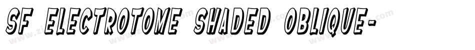 SF Electrotome Shaded Oblique字体转换